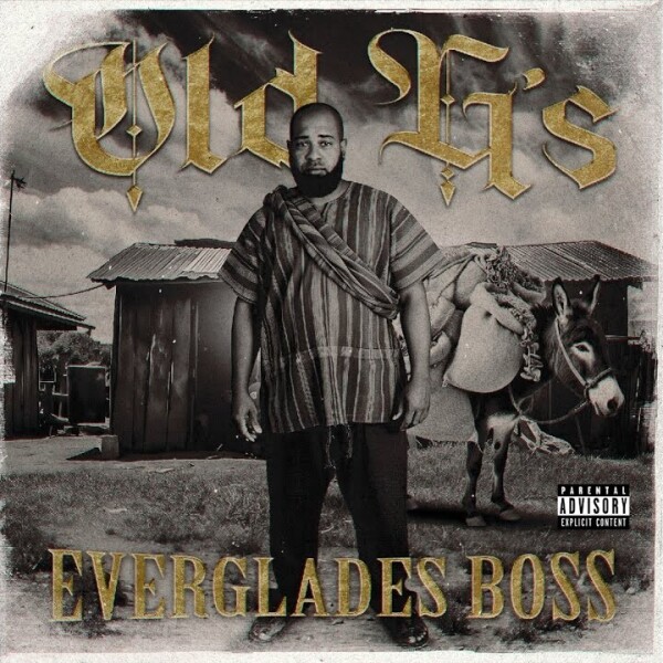 New Music - Everglades Boss - Old G's