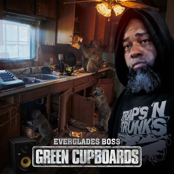 New Music - EVERGLADES BOSS - GREEN CUPBOARDS