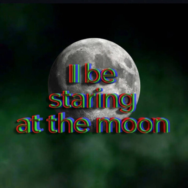 Featured Artist - Stone Fletcher - I Be Staring at the Moon